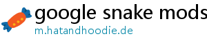 google snake mods